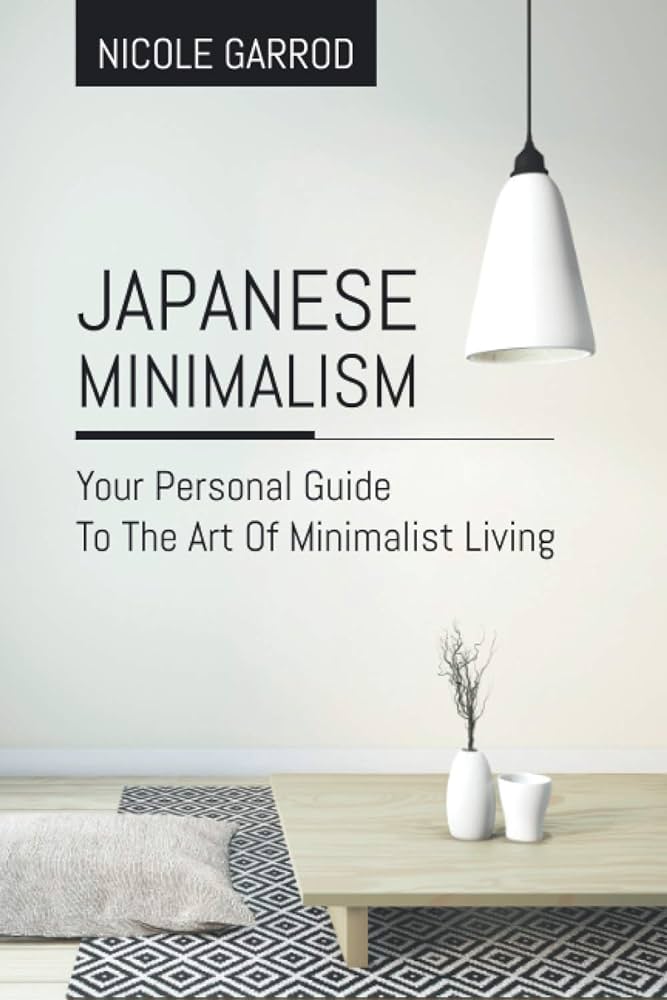 The Art of Minimalist Living