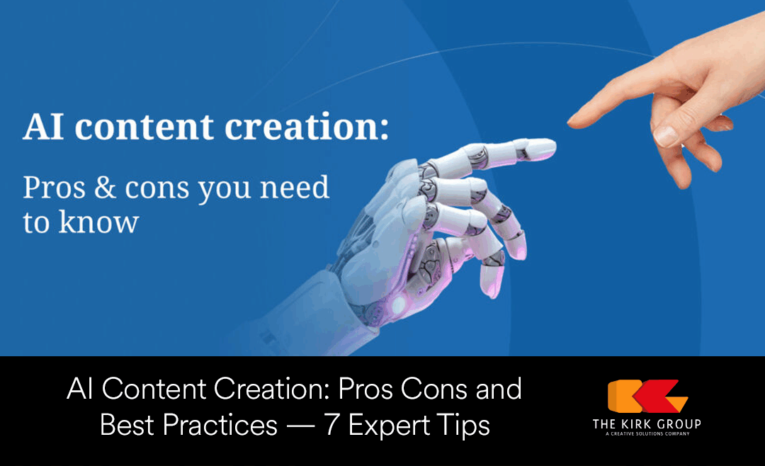 AI Content Creation: Pros Cons and Best Practices — 7 Expert Tips