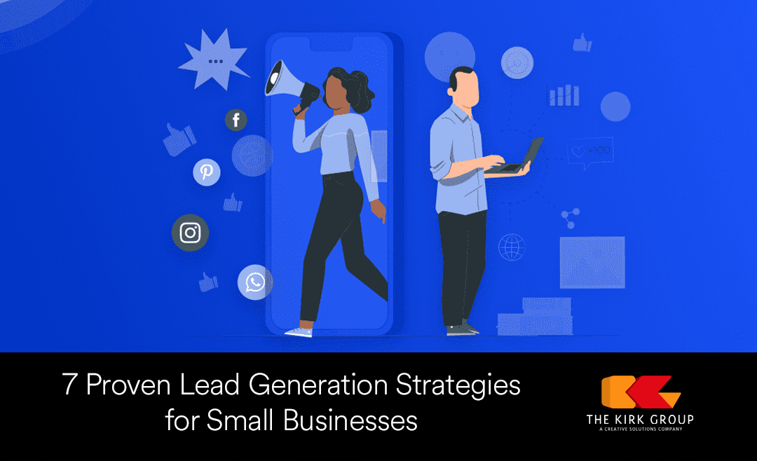 7 Proven Lead Generation Strategies for Small Businesses